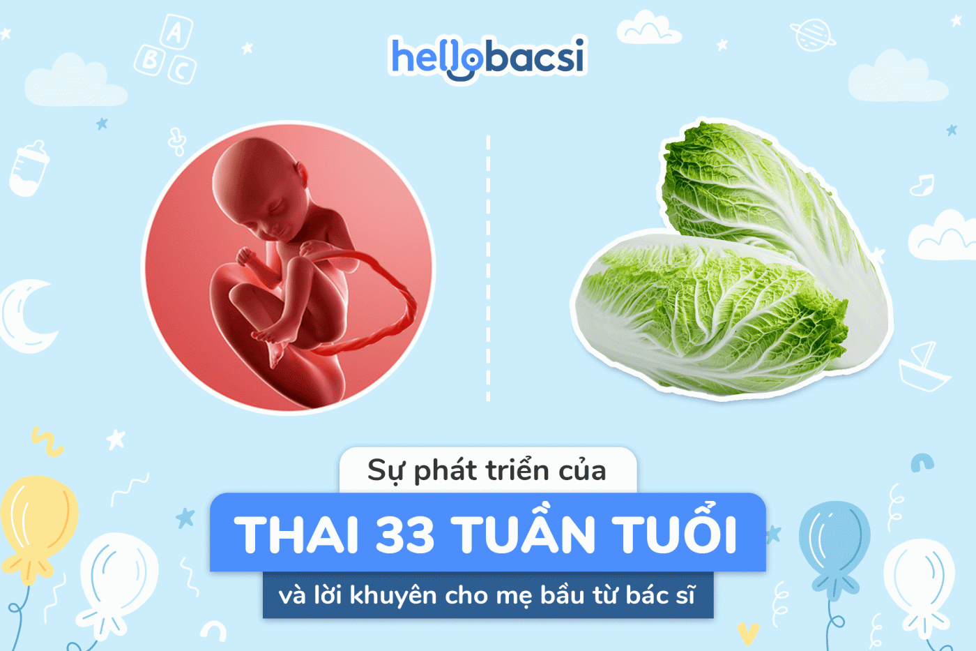 Sự phát triển của thai 33 tuần tuổi: Mẹ bầu cần lưu ý điều gì?