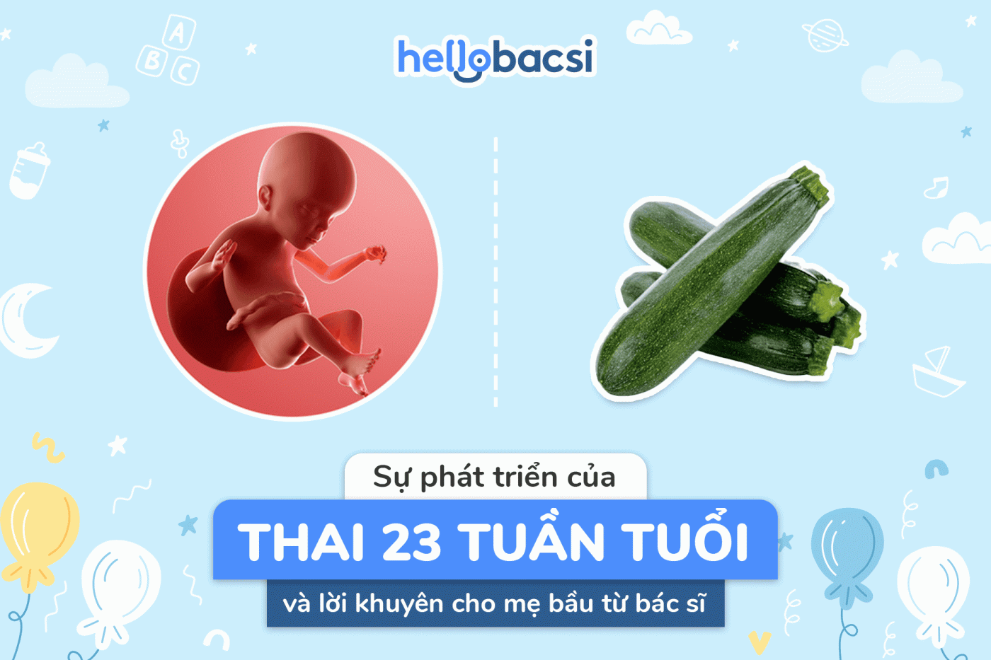 Thai 23 tuần phát triển như thế nào và mẹ bầu cần lưu ý gì?