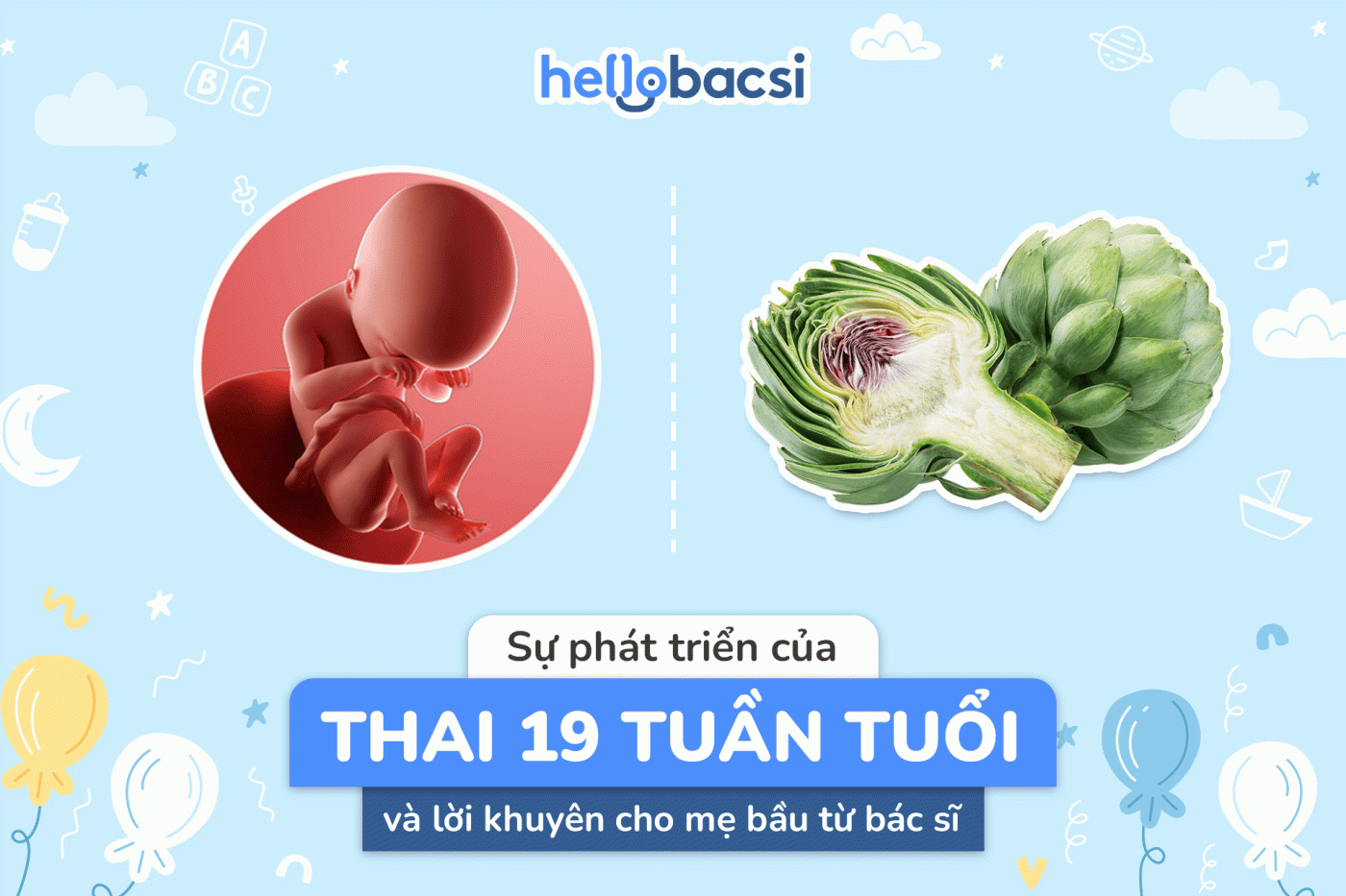 Thai 19 tuần tuổi phát triển như thế nào, nặng bao nhiêu?