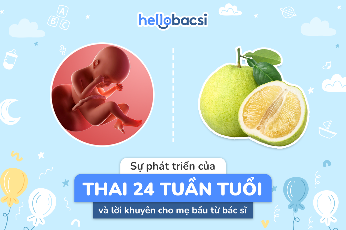 Sự phát triển thai 24 tuần tuổi và những thay đổi của cơ thể mẹ