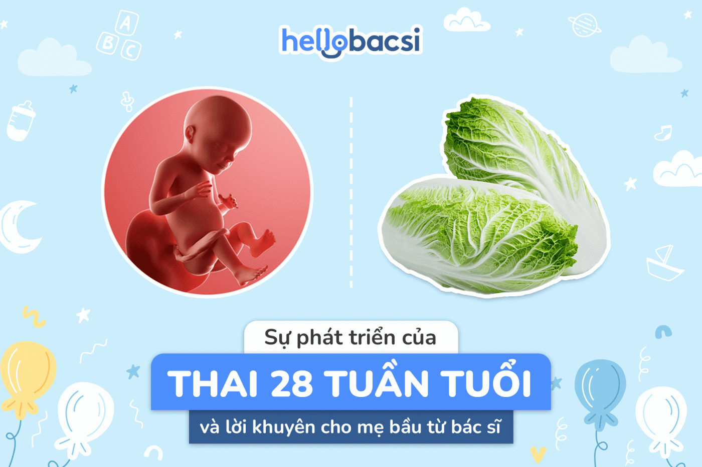 Thai 28 tuần tuổi phát triển như thế nào? Cơ thể mẹ bầu thay đổi ra sao?