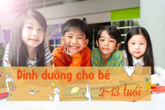 Dinh dưỡng cho bé từ 2 đến 13 tuổi: Bé ăn gì để khỏe?