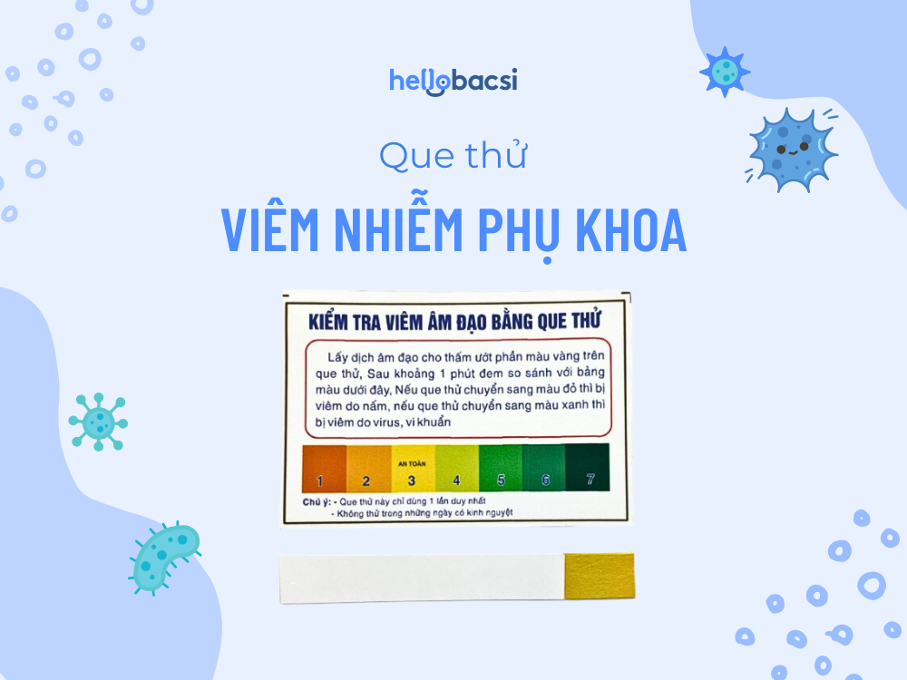 Có nên dùng que thử viêm nhiễm phụ khoa không? Cách sử dụng hiệu quả