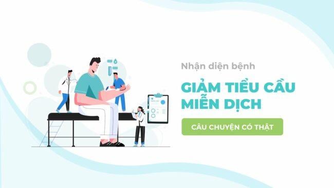 Nhận diện bệnh Giảm tiểu cầu miễn dịch