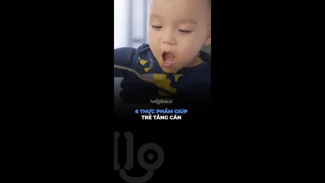 6 thực phẩm giúp trẻ tăng cân