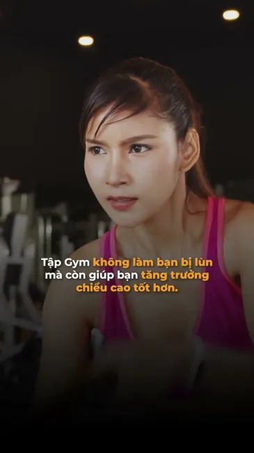 Tập gym có bị lùn không ? thực hư như thế nào?