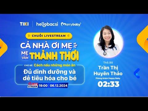 TẬP 5 CHUỖI LIVESTREAM “CẢ NHÀ ƠI, MẸ VẪN THẢNH THƠI”