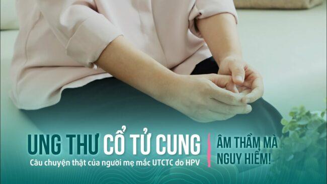 UNG THƯ CỔ TỬ CUNG - ÂM THẦM MÀ NGUY HIỂM, KHÔNG PHẢI AI CŨNG BIẾT!