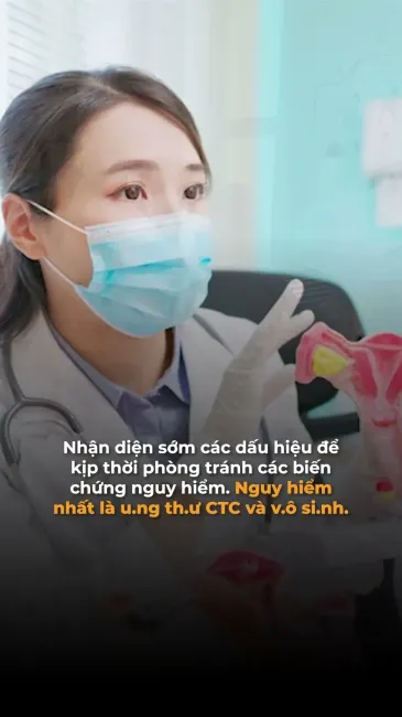 Viêm lộ tuyến cổ tử cung nếu không điều trị tốt có thể dẫn tới ung thư cổ