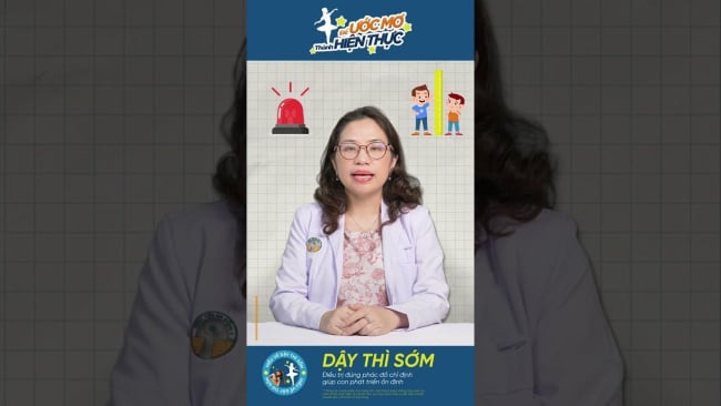 Dậy thì sớm: Ba mẹ cần biết gì khi điều trị cho con