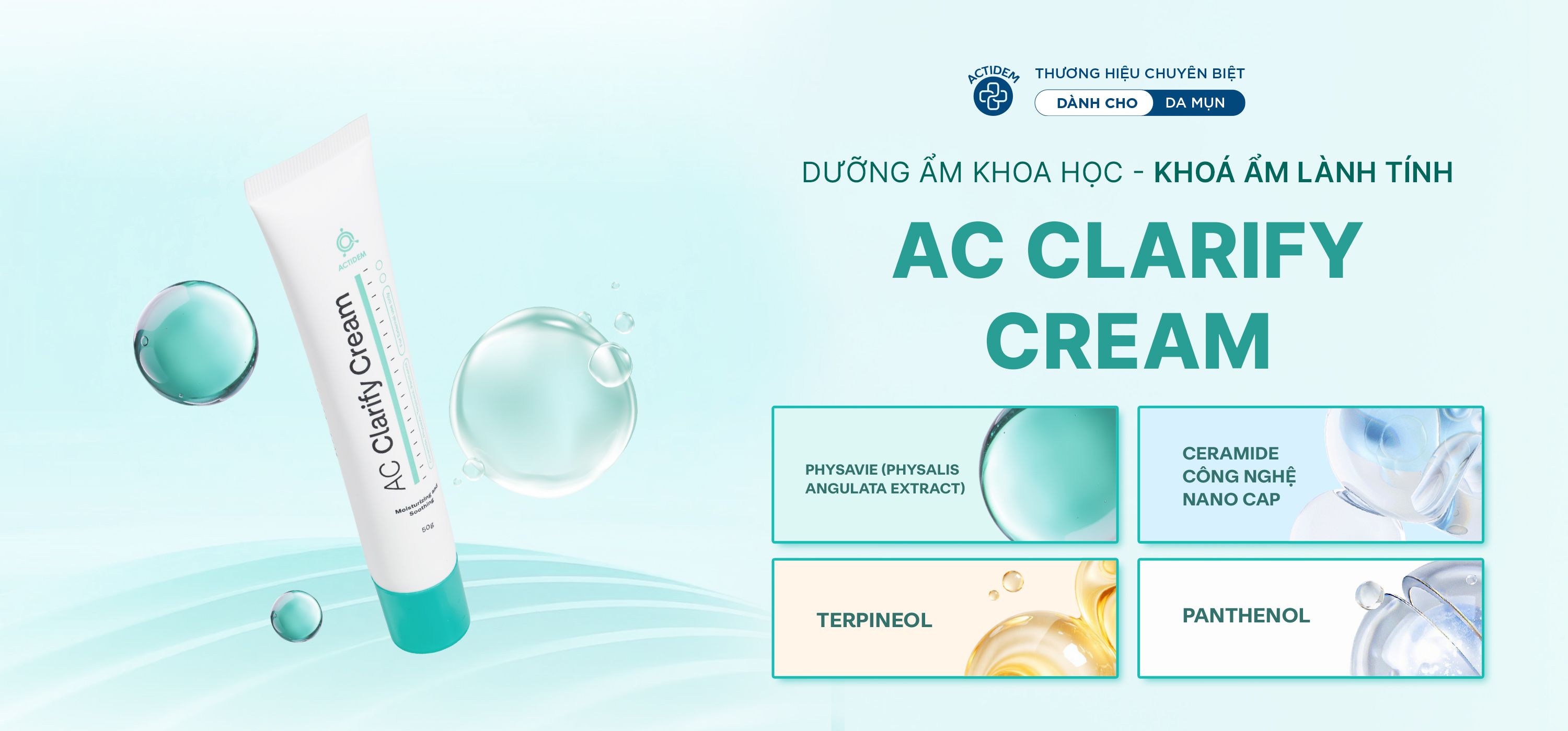 Kem dưỡng cho da dầu mụn Actidem AC Clarify Cream: Thành phần, ưu điểm và cách dùng